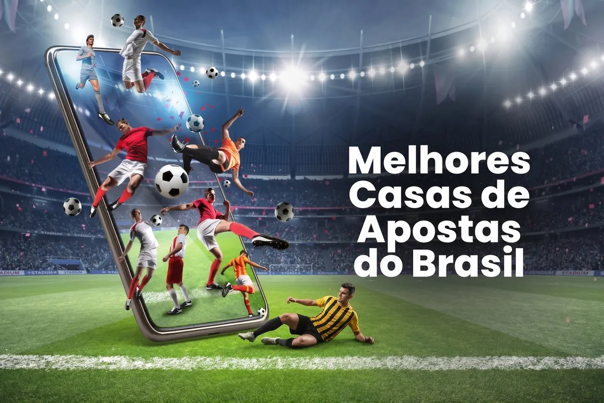 Melhores casas de apostas do Brasil no celular